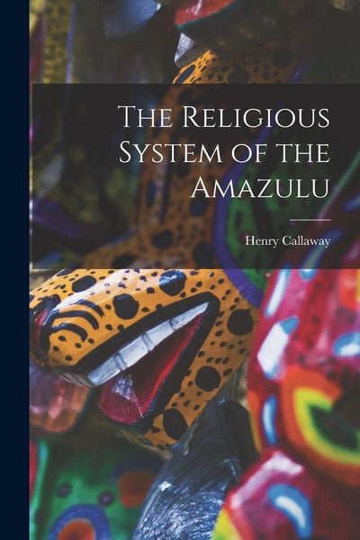 Produktbild: The Religious System of the Amazulu