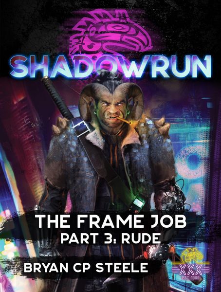Produktbild: Shadowrun: The Frame Job, Part 3: Rude (Shadowrun Novella, #3)