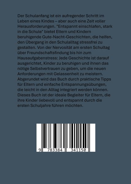 Produktbild: ENTSPANNT EINSCHLAFEN, STARK IN DIE SCHULE: Beruhigende Gute-Nacht-Geschichten und praktische Tipps zur Stressbew&auml;ltigung f&uuml;r Kinder ab der Einschulung