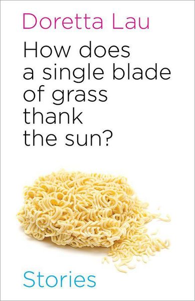 Produktbild: How Does A Single Blade of Grass Thank the Sun?