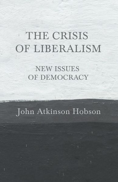 Produktbild: The Crisis of Liberalism - New Issues of Democracy