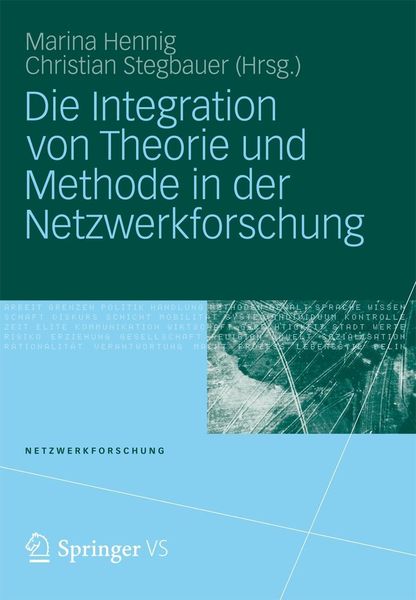 Produktbild: Die Integration von Theorie und Methode in der Netzwerkforschung