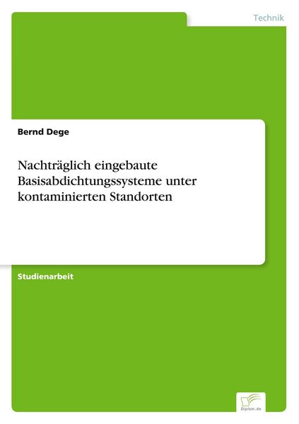Produktbild: Nachtr&auml;glich eingebaute Basisabdichtungssysteme unter kontaminierten Standorten