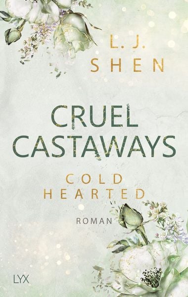 Cruel Castaways - Cold-Hearted, Taschenbuch von L. J. Shen, Lyx, 978-3-7363-2247-9