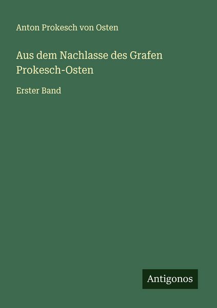 Produktbild: Aus dem Nachlasse des Grafen Prokesch-Osten
