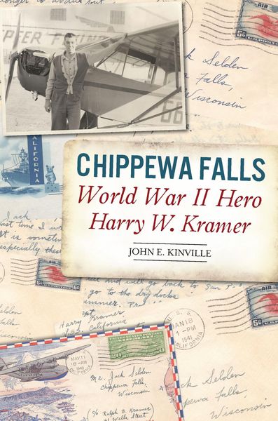 Produktbild: Chippewa Falls World War II Hero Harry W. Kramer