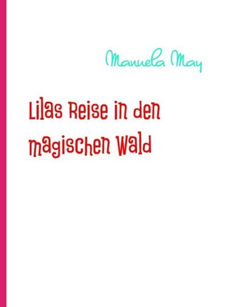 Produktbild: Lilas Reise in den magischen Wald