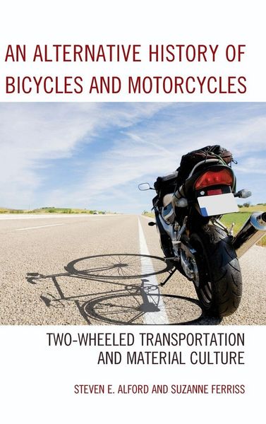 Produktbild: Alternative History of Bicycles and Motorcycles