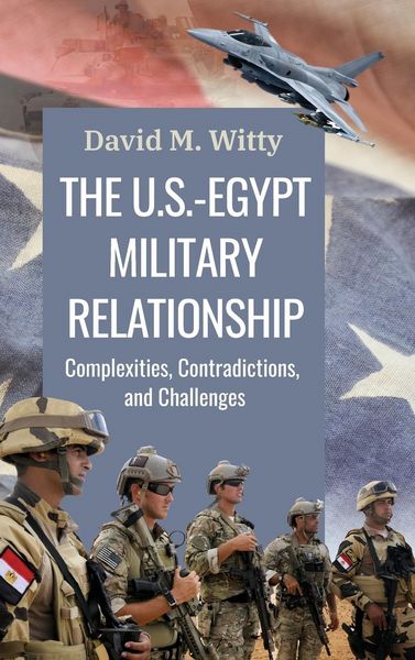Produktbild: Witty, C: U.S.-Egypt Military Relationship
