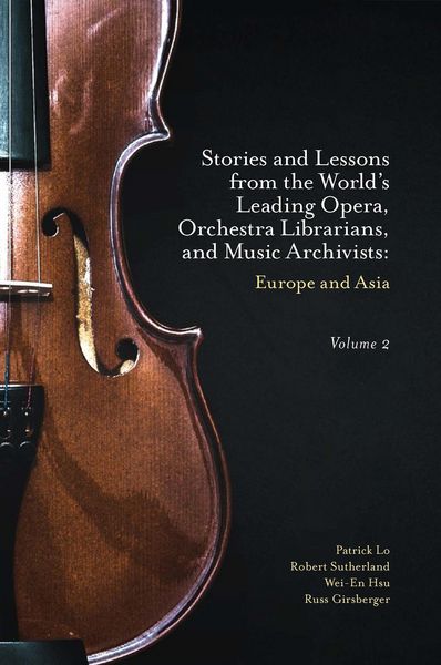 Produktbild: Stories and Lessons from the World's Leading Opera, Orchestra Librarians, and Music Archivists, Volume 2