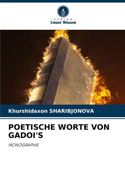 Poetische Worte von Gadoi's; Taschenbuch von Khurshidaxon Sharibjonova, Verlag Unser Wissen, 9786209002748