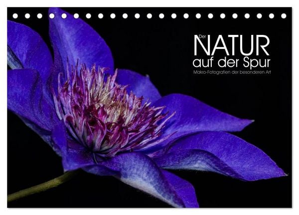 Produktbild: Der Natur auf der Spur - Makro-Fotografien der besonderen Art (Tischkalender 2026 DIN A5 quer), CALVENDO Monatskalender