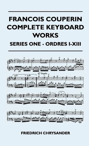 Produktbild: Francois Couperin Complete Keyboard Works - Series One - Ordres I-XIII