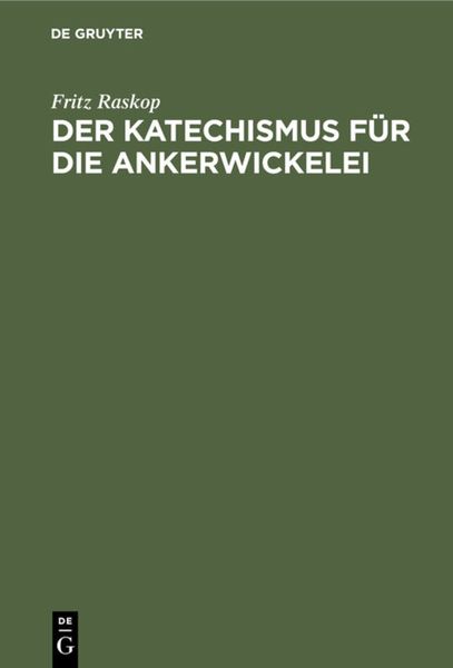 Produktbild: Der Katechismus f&uuml;r die Ankerwickelei