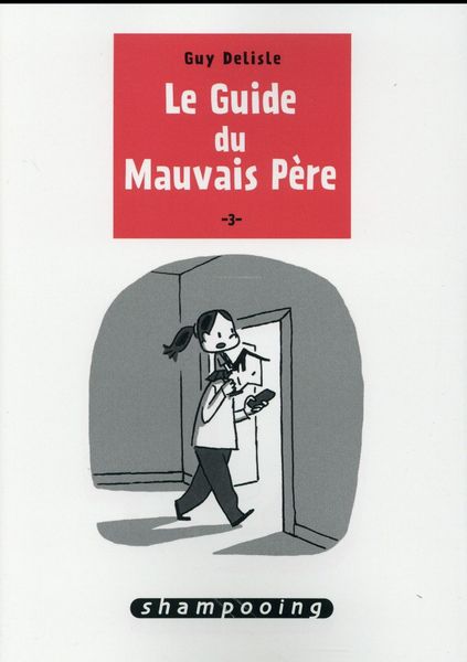 Produktbild: Le guide du mauvais p&egrave;re. Tome 3