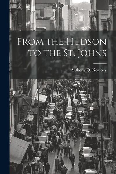 Produktbild: From the Hudson to the St. Johns