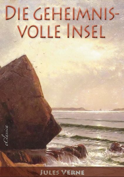 Produktbild: Jules Verne: Die geheimnisvolle Insel (Neuerscheinung 2019)