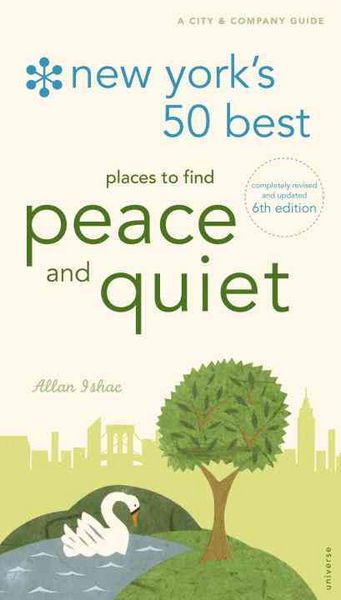 Produktbild: Ishac, A: New York's 50 Best Places to Find Peace & Quiet
