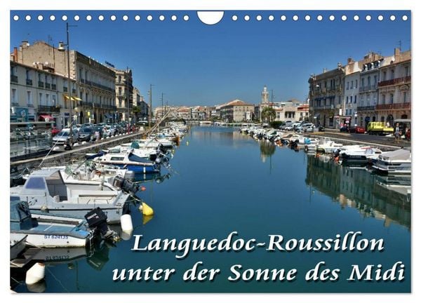 Languedoc-Roussillon - unter der Sonne des Midi (Wandkalender 2026 DIN A4 quer), CALVENDO Monatskalender