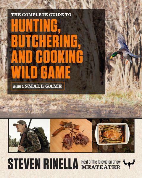 Produktbild: The Complete Guide to Hunting, Butchering, and Cooking Wild Game, Volume 2