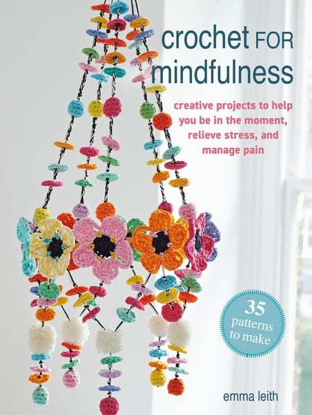 Produktbild: Crochet for Mindfulness: 35 patterns to make