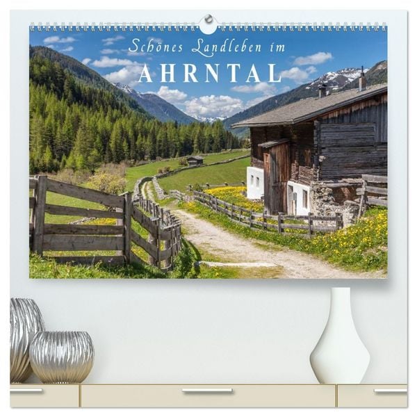 Produktbild: Sch&ouml;nes Landleben im Ahrntal (hochwertiger Premium Wandkalender 2026 DIN A2 quer), Kunstdruck in Hochglanz
