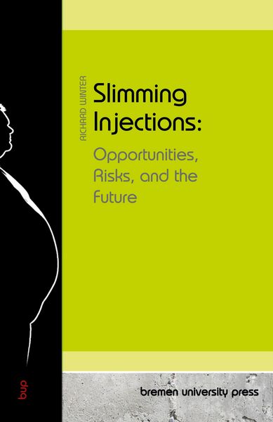 Produktbild: Slimming Injections: Opportunities, Risks, and the Future