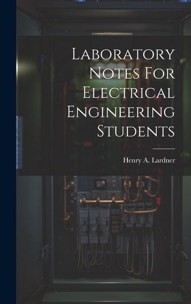 Produktbild: Laboratory Notes For Electrical Engineering Students