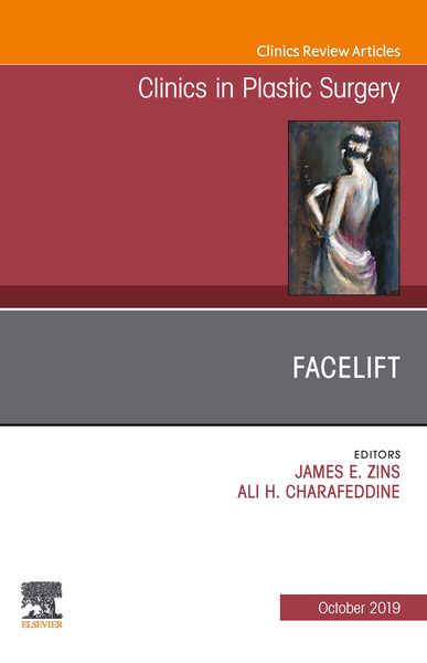 Produktbild: Facelift, An Issue of Clinics in Plastic Surgery