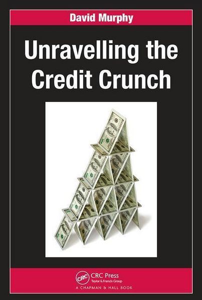 Produktbild: Murphy, D: Unravelling the Credit Crunch