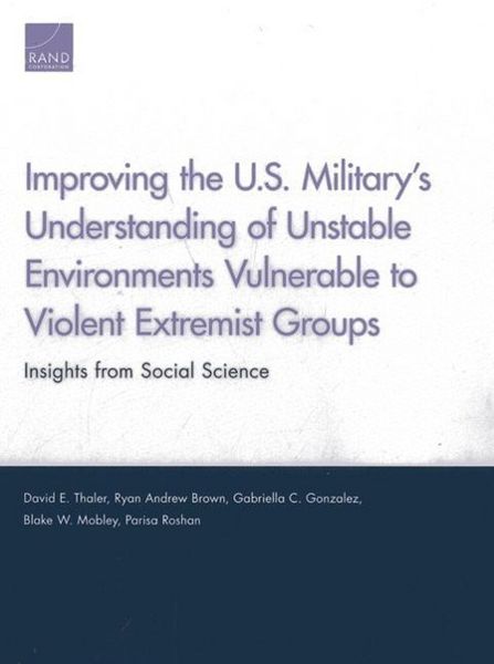 Produktbild: Improving the U.S. Military's Understanding of Unstable Environments Vulnerable to Violent Extremist Groups