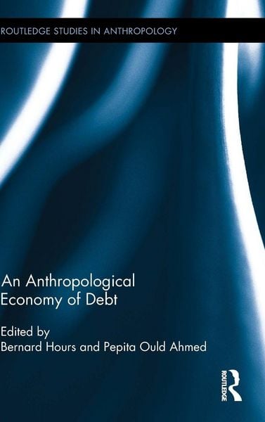 Produktbild: An Anthropological Economy of Debt