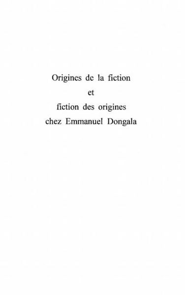 Produktbild: Origines De Fiction Et Fiction des Origines Chez Emmanuel Dongala