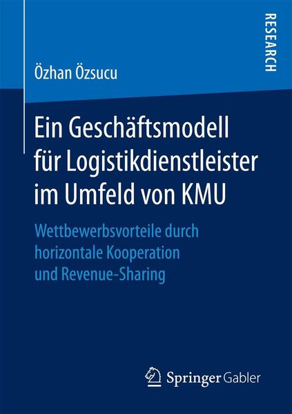 Produktbild: Ein Gesch&auml;ftsmodell f&uuml;r Logistikdienstleister im Umfeld von KMU
