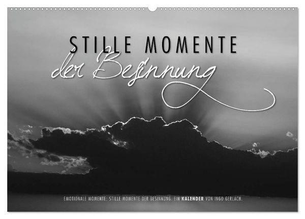 Emotionale Momente: Stille Momente der Besinnung (Wandkalender 2024 DIN A2 quer), CALVENDO Monatskalender