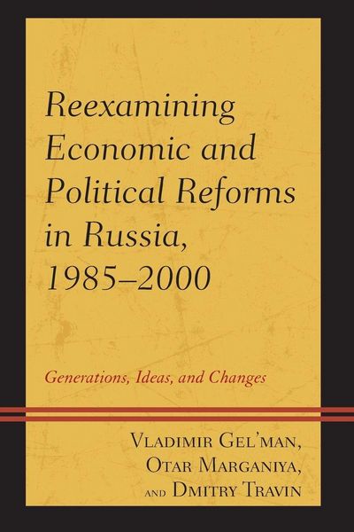 Produktbild: Reexamining Economic and Political Reforms in Russia, 1985-2000