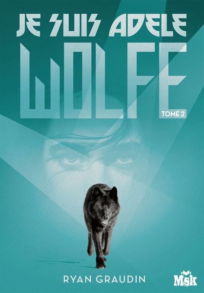 Produktbild: Je suis Adele Wolfe tome 2