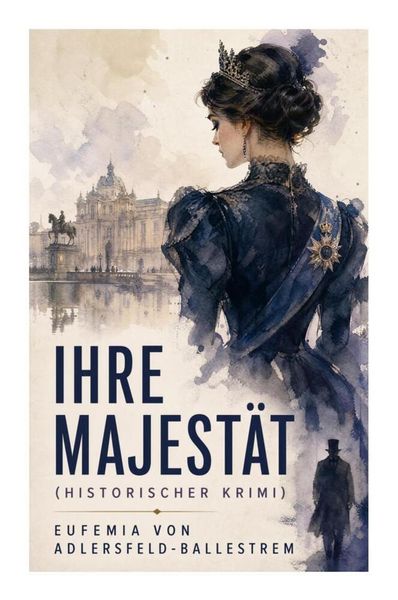 Produktbild: Ihre Majest&auml;t (Historischer Krimi)