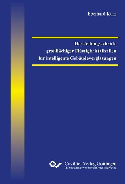 Produktbild: Herstellungsschritte gro&szlig;fl&auml;chiger Fl&uuml;ssigkristallzellen f&uuml;r intelligente Geb&auml;udeverglasungen