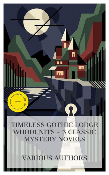 Produktbild: Timeless Gothic Lodge Whodunits - 3 Classic Mystery Novels