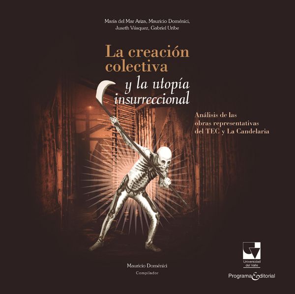 Produktbild: La creaci&oacute;n colectiva y la utop&iacute;a insurreccional