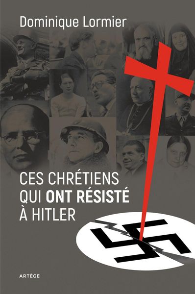 Produktbild: Ces chr&eacute;tiens qui ont r&eacute;sist&eacute; &agrave; Hitler
