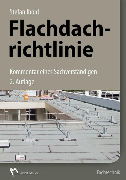 Produktbild: Flachdachrichtlinie - Kommentar eines Sachverst&auml;ndigen