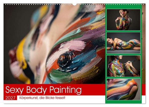Sexy Body Painting (Wandkalender 2027 DIN A2 quer), CALVENDO Monatskalender