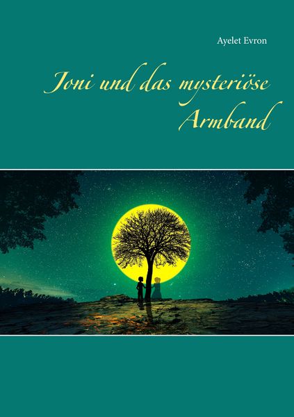 Joni und das mysteriöse Armband, Taschenbuch von Ayelet Evron, BoD – Books on Demand, 9783750405219