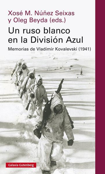 Produktbild: Un ruso blanco en la Divisi&oacute;n Azul : memorias de Vlad&iacute;mir Kovalevski
