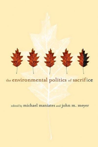 Produktbild: The Environmental Politics of Sacrifice