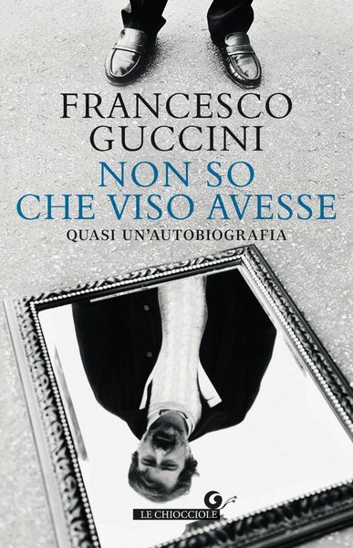 Produktbild: Non so che viso avesse. Quasi un'autobiografia