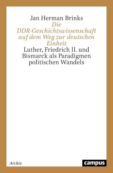 Produktbild: Die DDR-Geschichtswissenschaft auf dem Weg zur deutschen Einheit