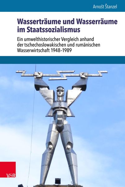 Produktbild: Wassertr&auml;ume und Wasserr&auml;ume im Staatssozialismus